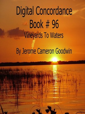 cover image of Vineyards to Waters--Digital Concordance Book 96